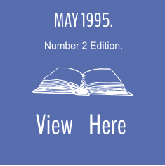 MAY 1995. Number 2 Edition.  View    Here