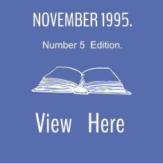 NOVEMBER 1995. Number 5  Edition. View    Here