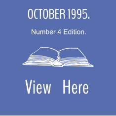 OCTOBER 1995. Number 4 Edition.  View    Here