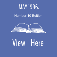 MAY 1996. Number 10 Edition.  View    Here