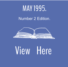 MAY 1995. Number 2 Edition.  View    Here